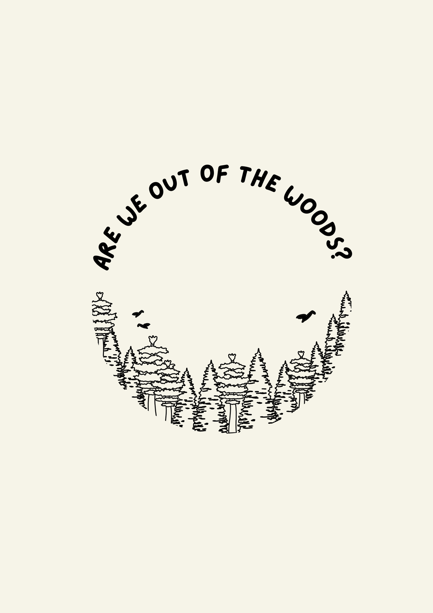 Are we out of the woods Taylor Swift inspired print: A4