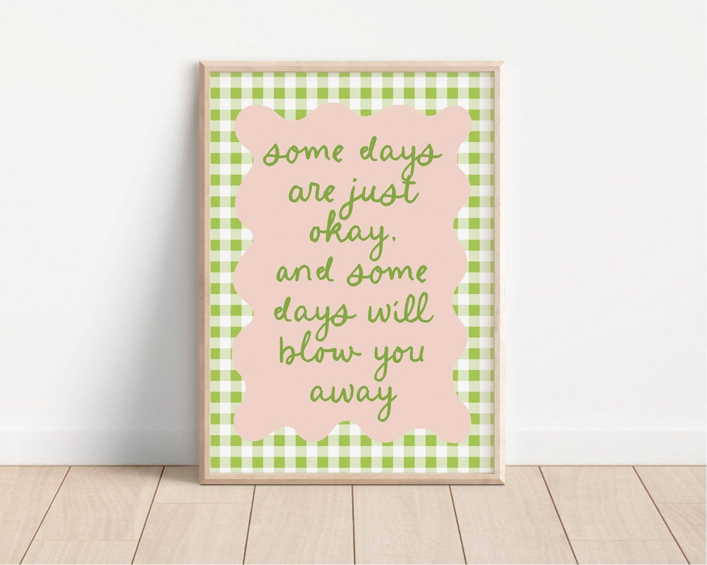 Some Days Quote Print: A4