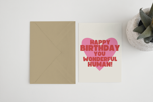 Happy Birthday You Wonderful Human A6/5x7 (Plastic Free)