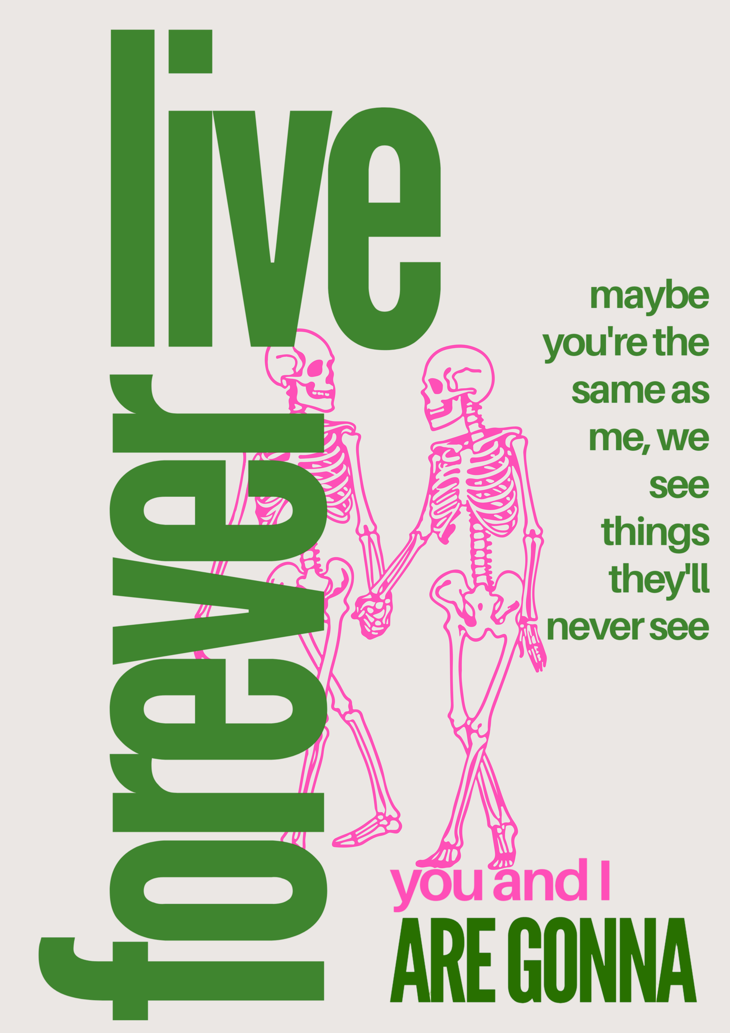 Live forever oasis inspired print: A4