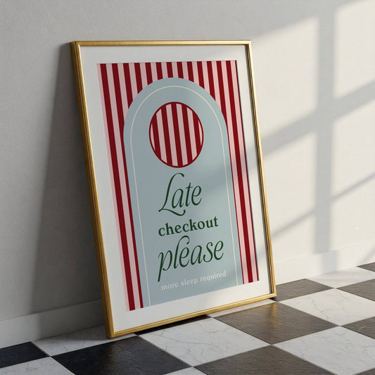 Late Checkout Bedroom Print: A4