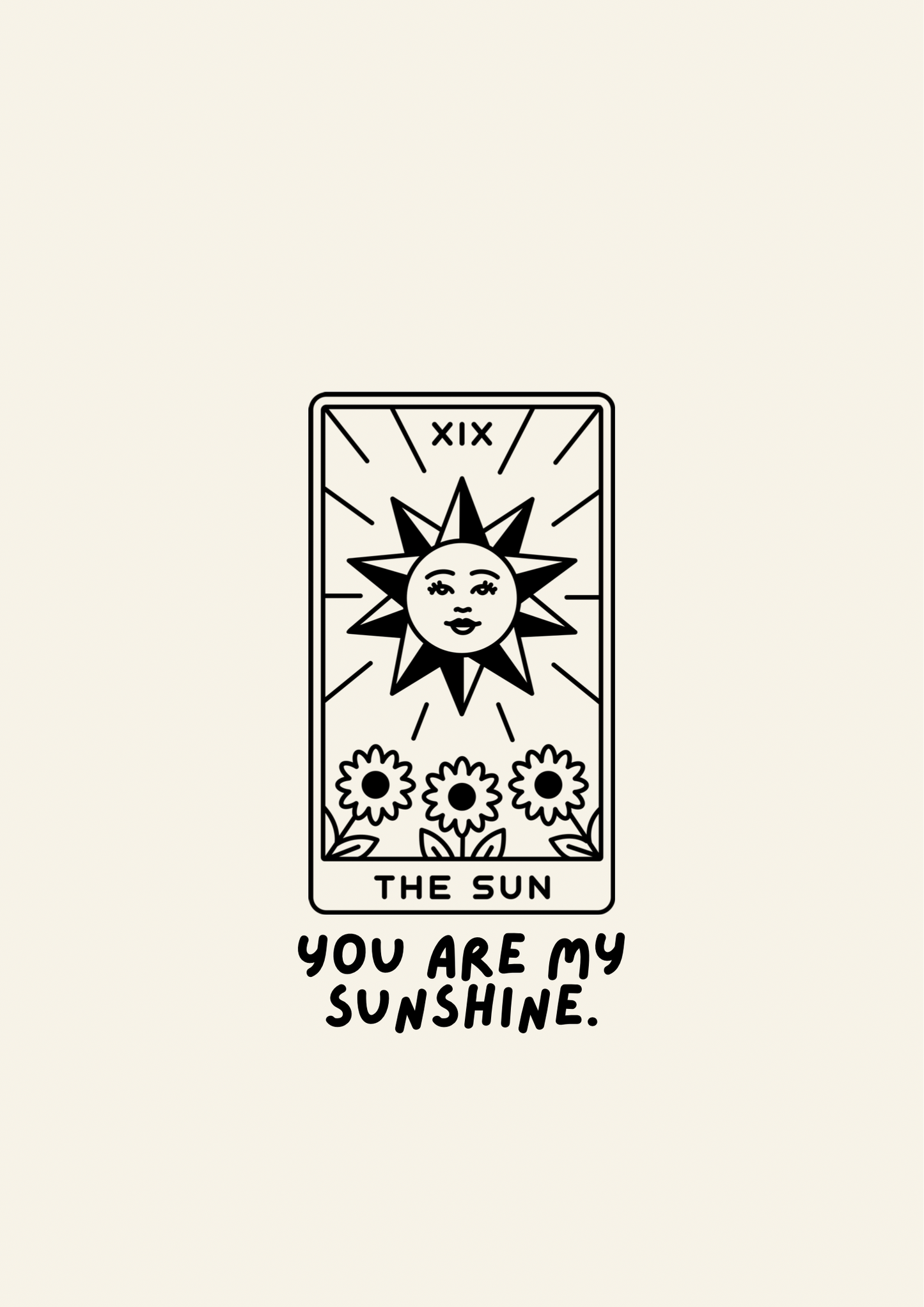 You are my sunshine print: A4