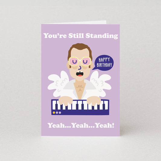 You're Still Standing Birthday Card | Funny Greeting Cards