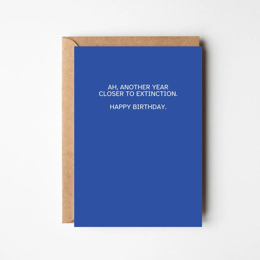 Extinction Funny Birthday Card