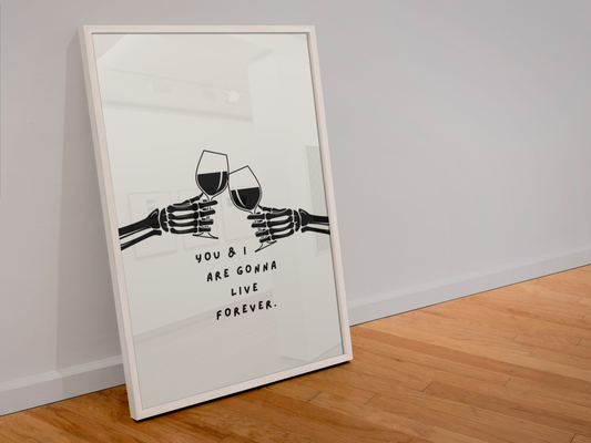 You and are gonna live forever oasis inspired print: A4