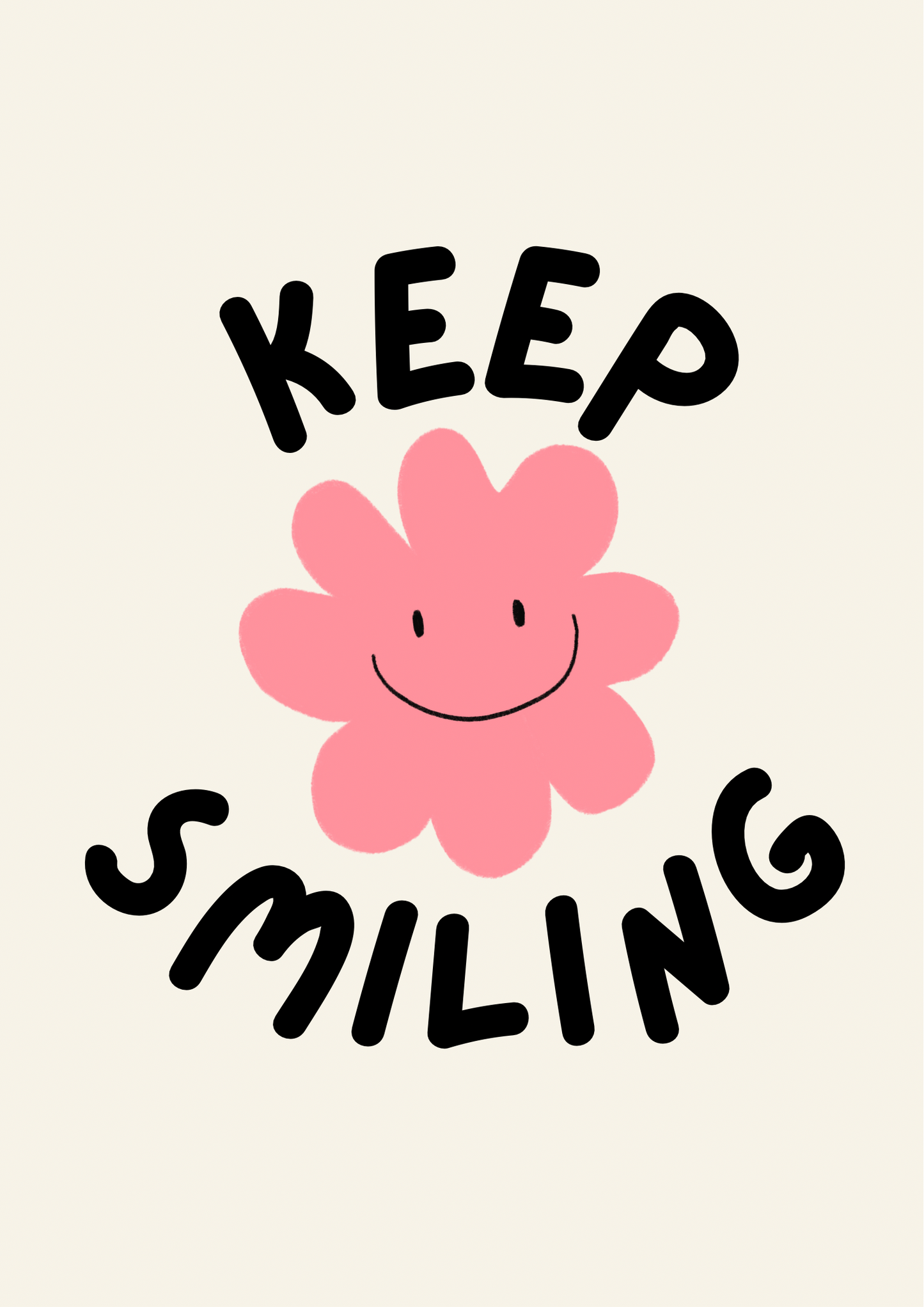 Keep Smiling Print: A4