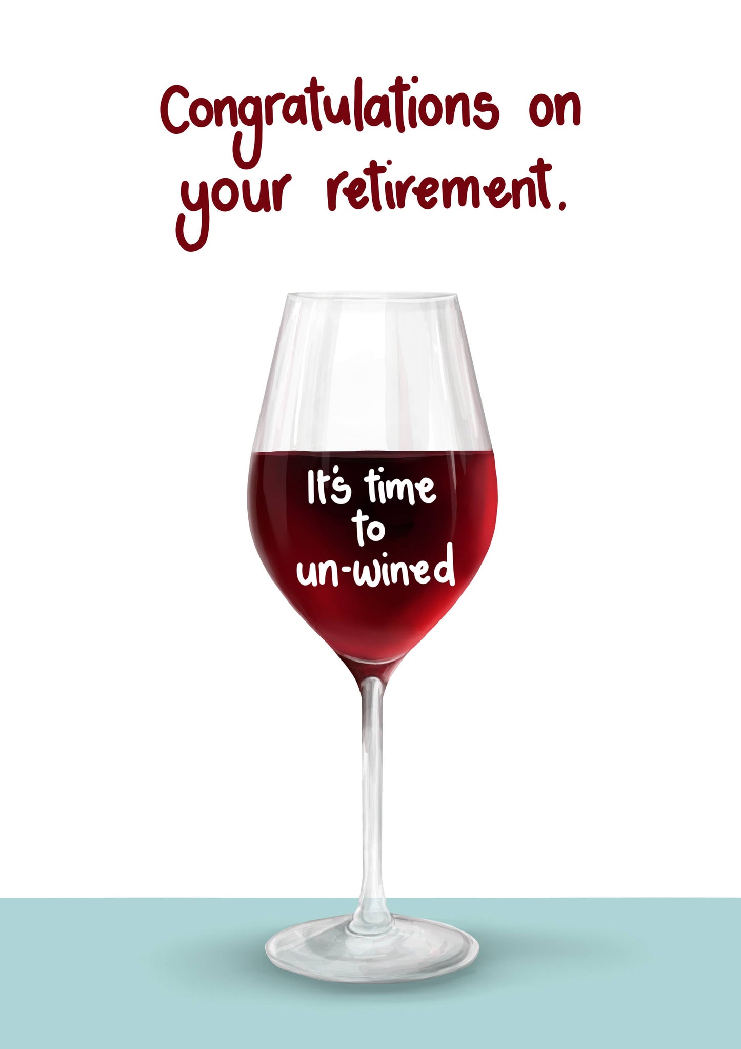 Congratulations on Retirement - Funny Wine Greeting Card