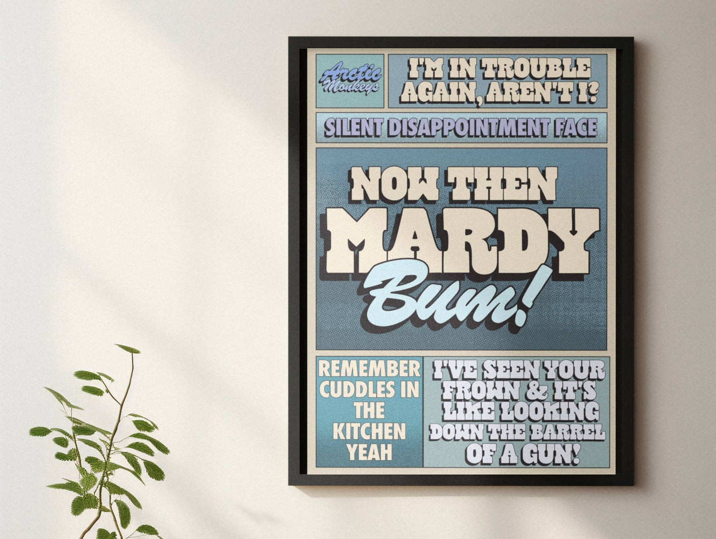 Mardy Bum - Arctic Monkeys Music Inspired Print