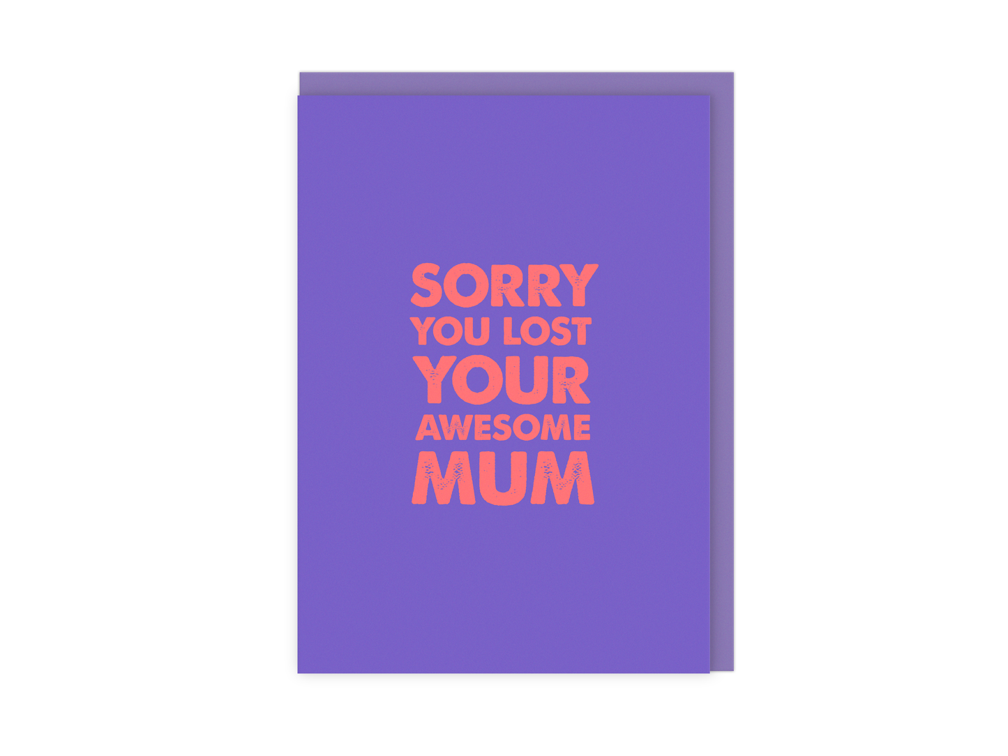 Sorry You Lost Your Awesome Mum | Sympathy Card for Loss of Mum