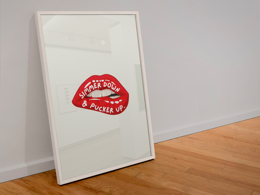 Simmer Down & Pucker Up Print: A4