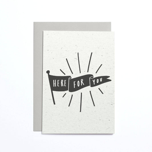 Here For You Glad Small Card - Thinking of You Sympathy Card