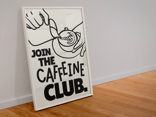 Join the caffeine club print: A4