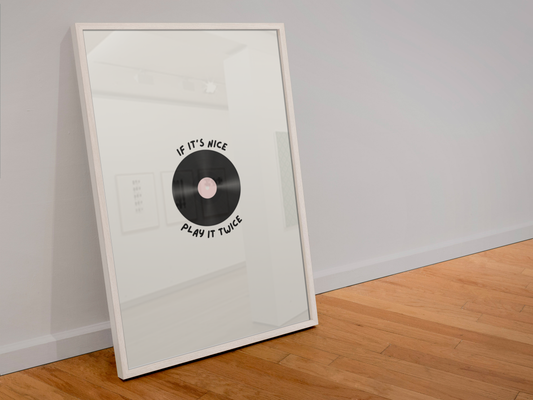 If it’s nice play it twice print: A4