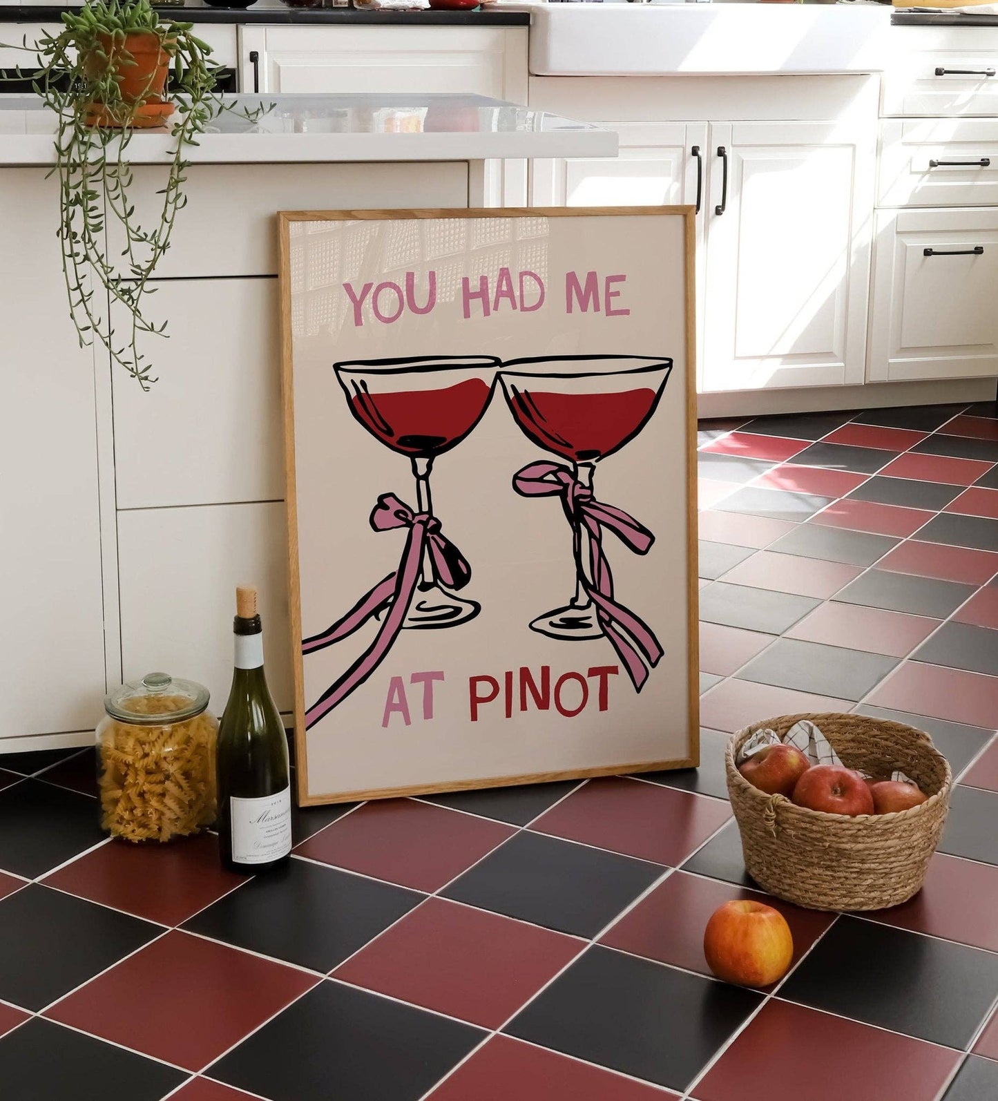 You Had Me At Pinot Print: A4