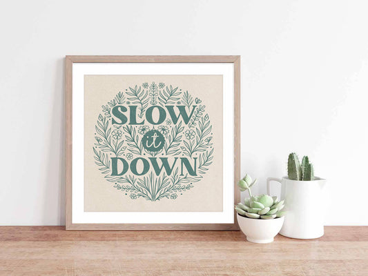 'Slow it Down' Meditation Breathe Square Art Print Boho