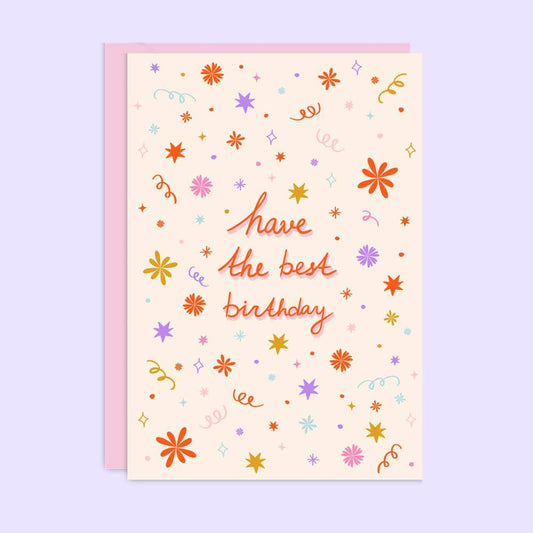 Have The Best Birthday Card | Female Birthday Card | For Her