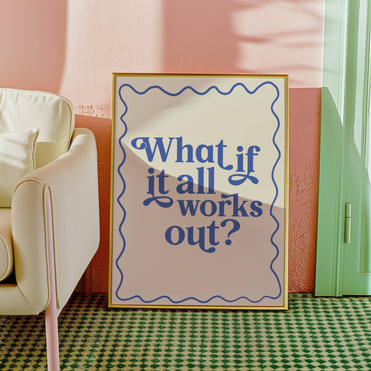 What If It All Works Out Print: Cream and Blue / A4