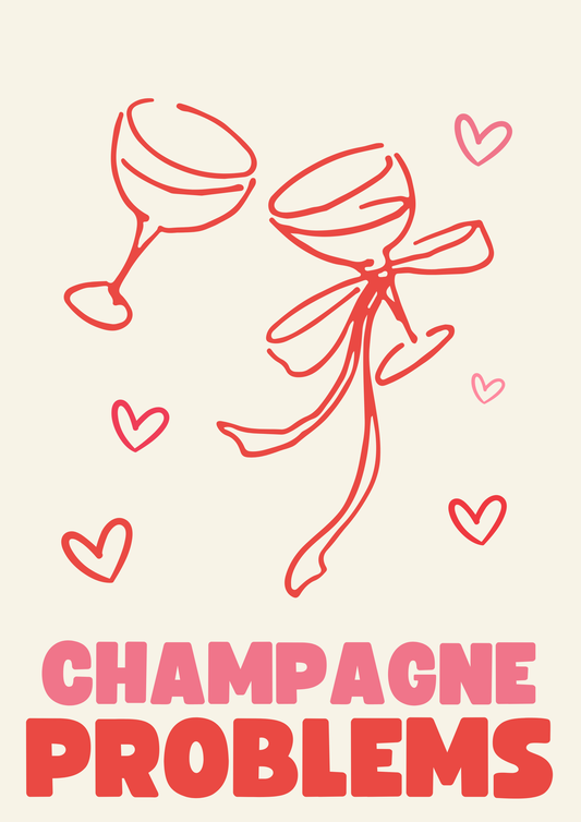 Champagne Problems Print: A4