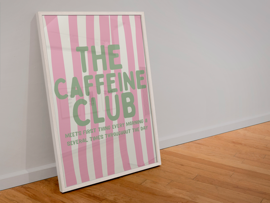 The caffeine club print: A4