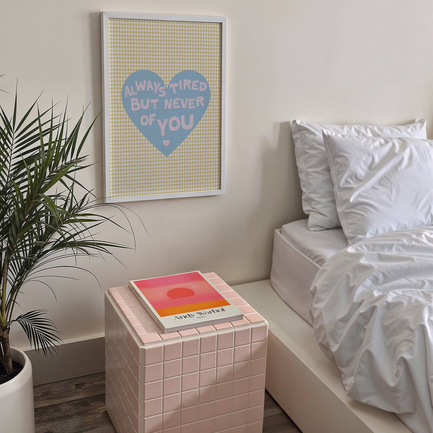 Always Tired Bedroom Quote Print: A4