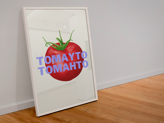 Tomayto Tomahto tomato print: A4