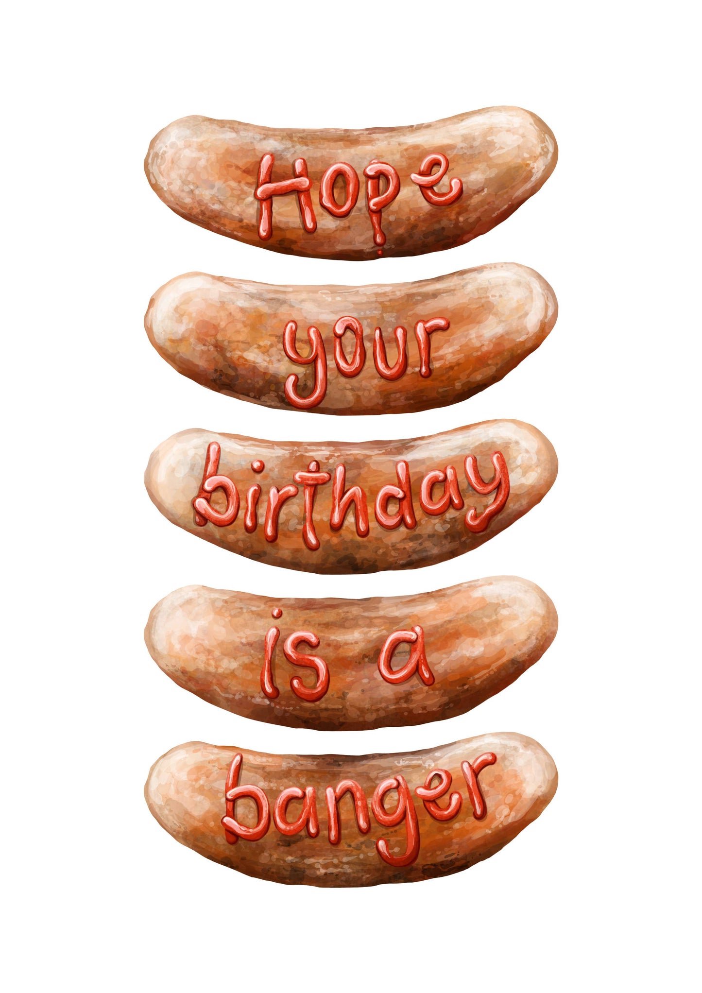 Hope Your Birthday Is A Banger - Funny Sausage Themed Card