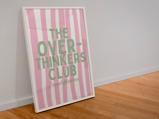 The Over-Thinkers Club Print: A4