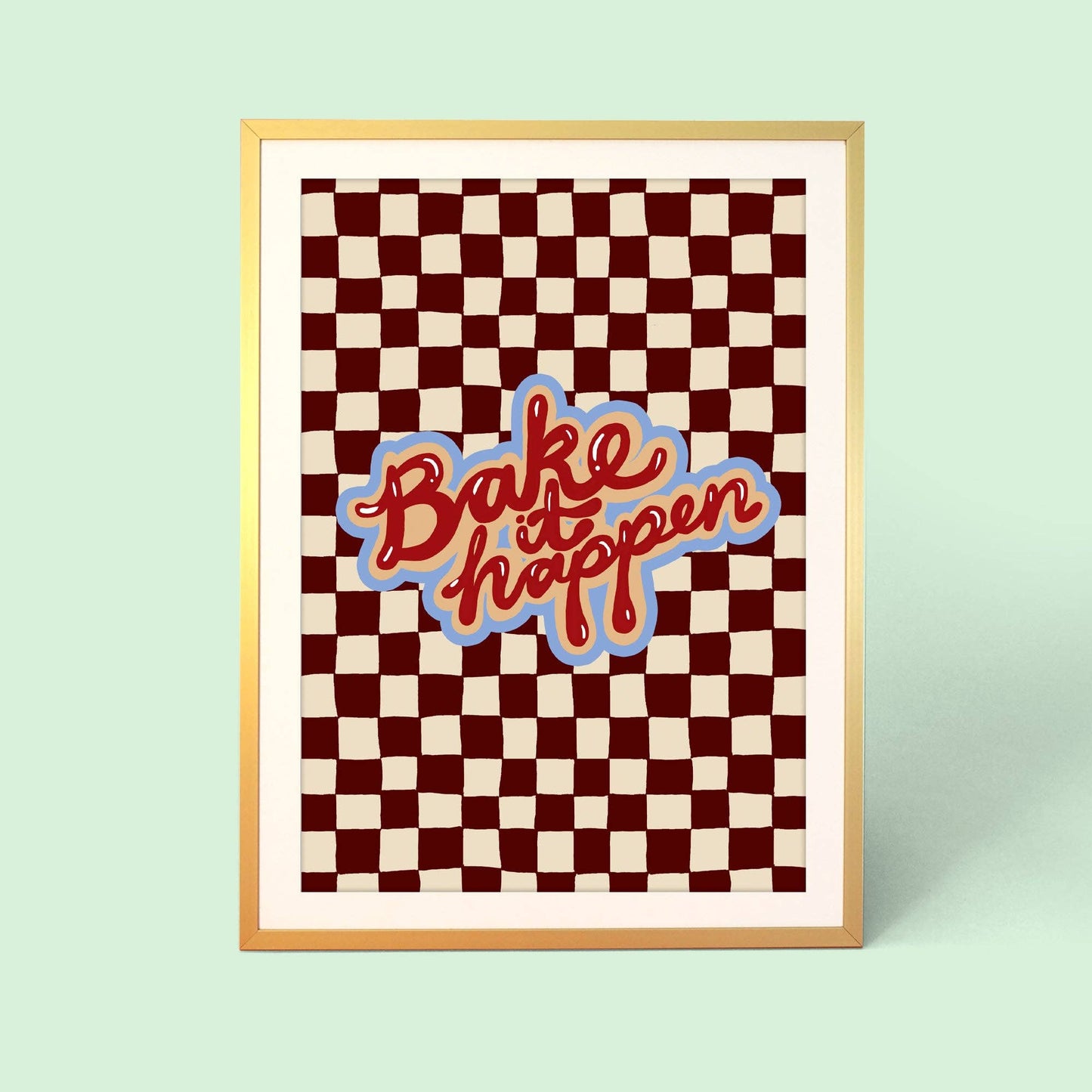 Bake It Happen Checkerboard Print: A4