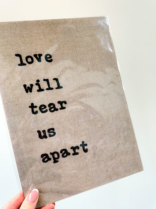 Love Will Tear Us Apart - Music Inspired Print