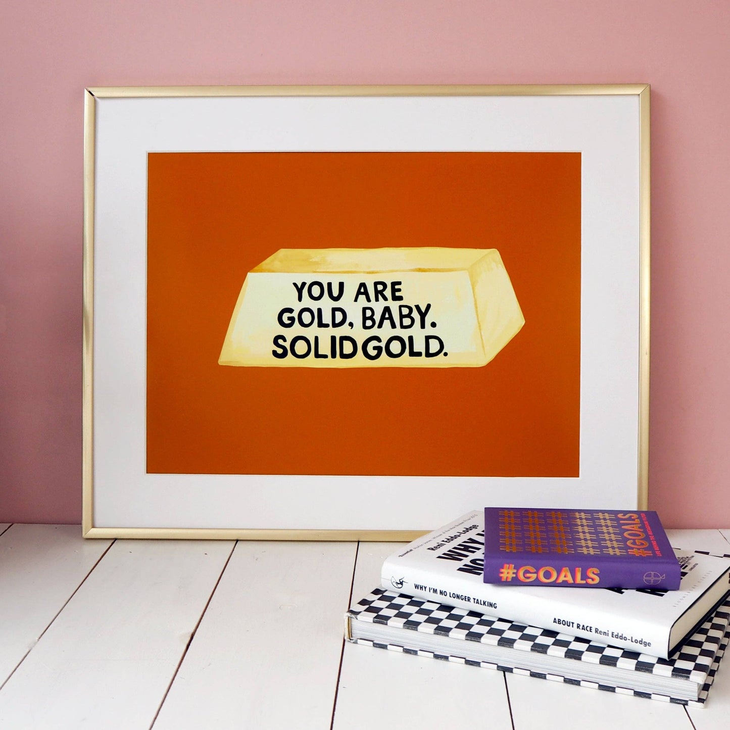 You Are Gold Print: A4