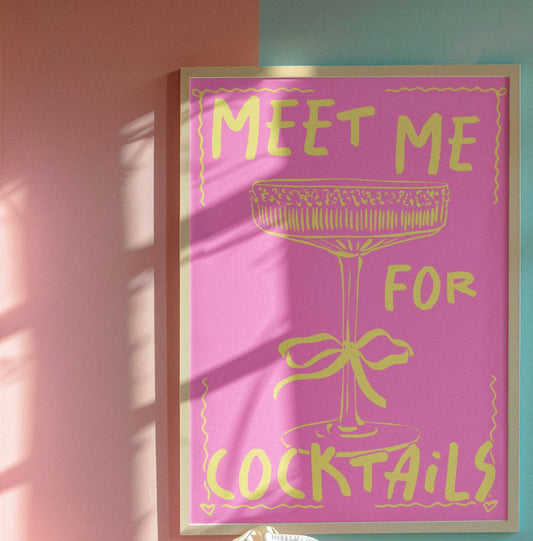 Meet me for cocktails print: A4
