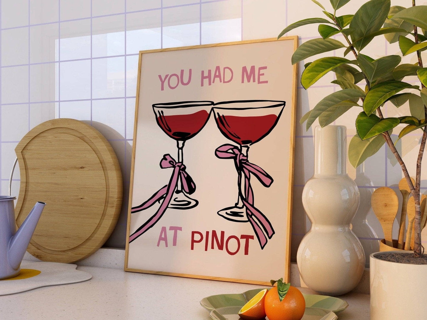 You Had Me At Pinot Print: A4