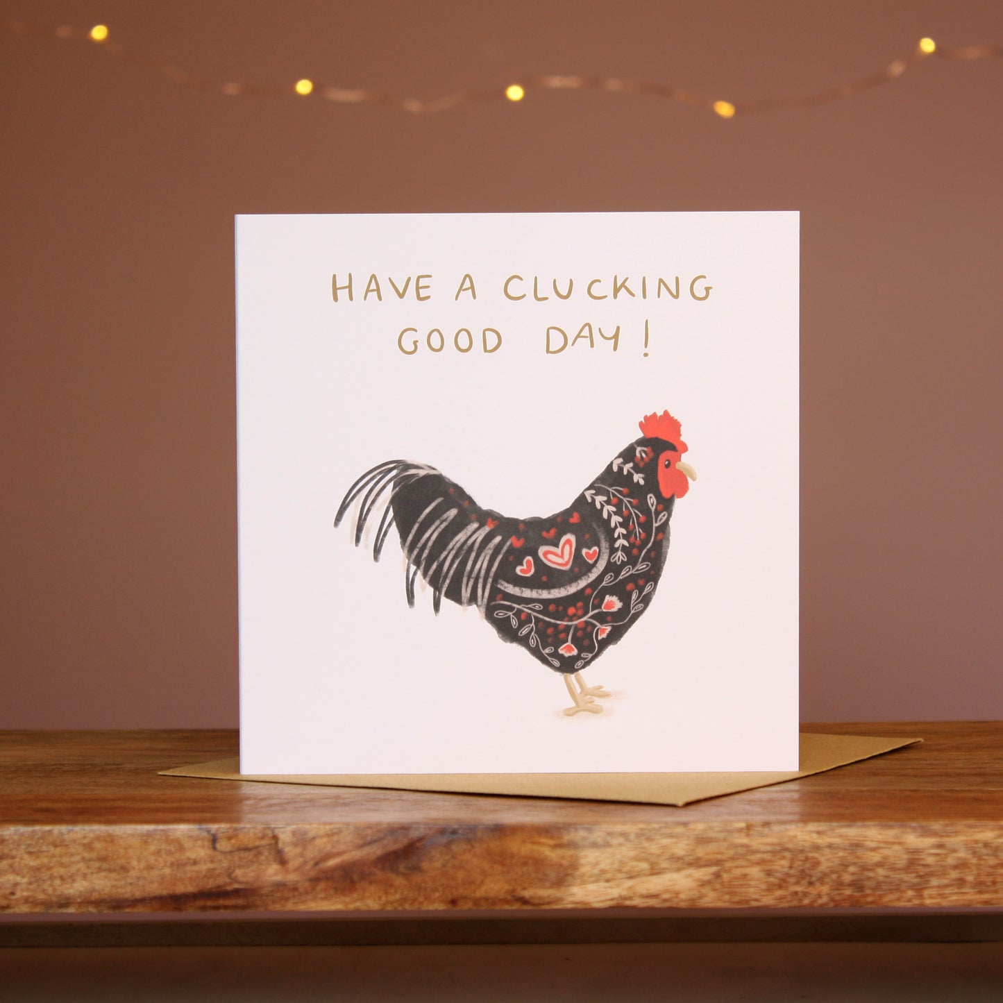 Have A Clucking Good Day Greeting Card