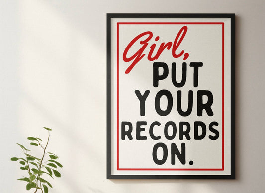 Girl put your records on retro style print : A4