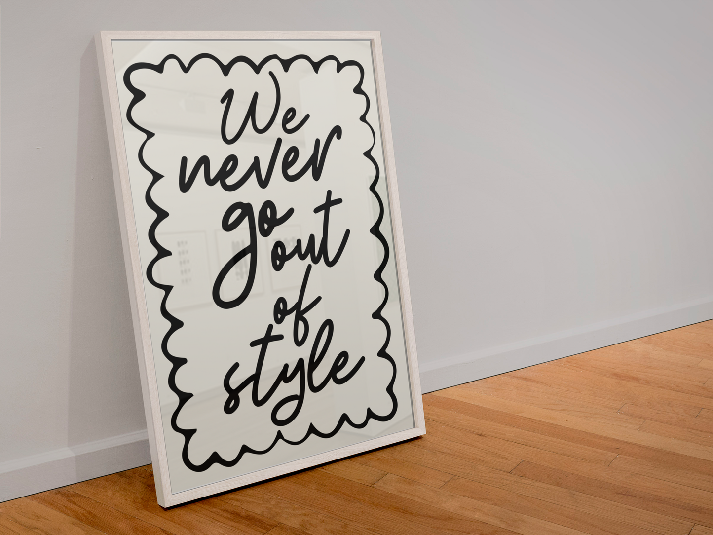 We never go out of style Taylor Swift inspired print: A4