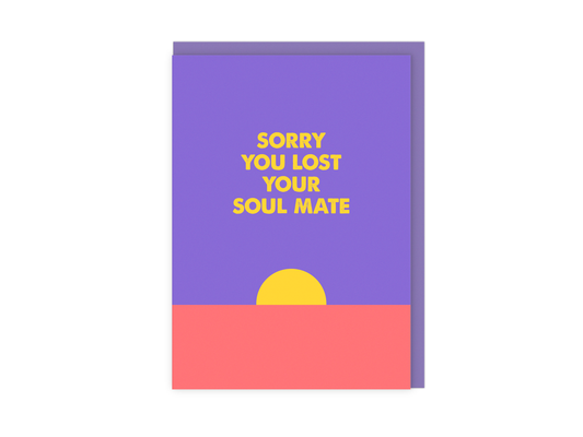 Sorry You Lost Your Soul Mate Sympathy Card