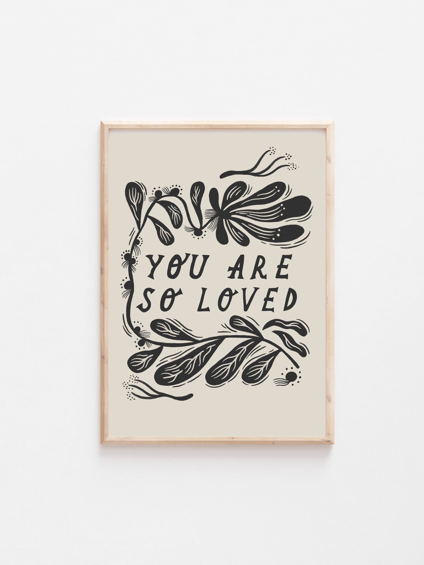 'You Are So Loved' Thoughtful Art Print